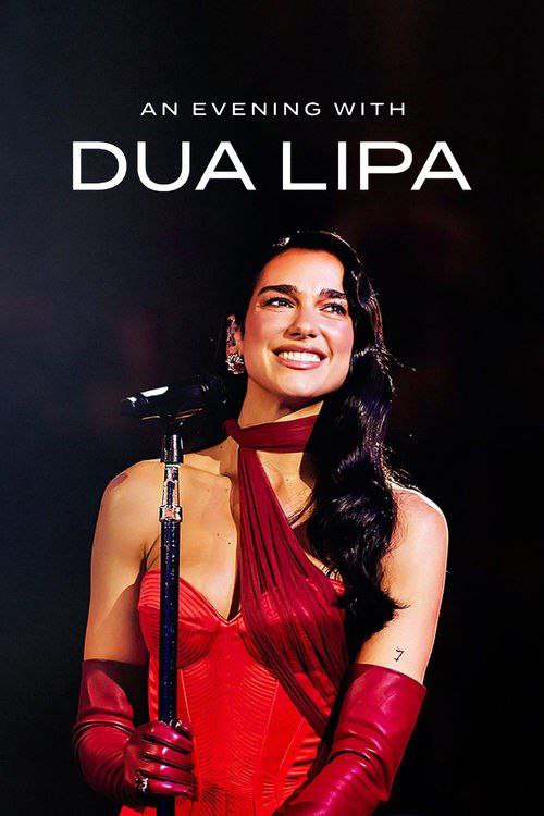 Dua Lipa 皇家阿尔伯特音乐厅现场 An Evening with Dua Lipa (2024)  加长版 65分钟