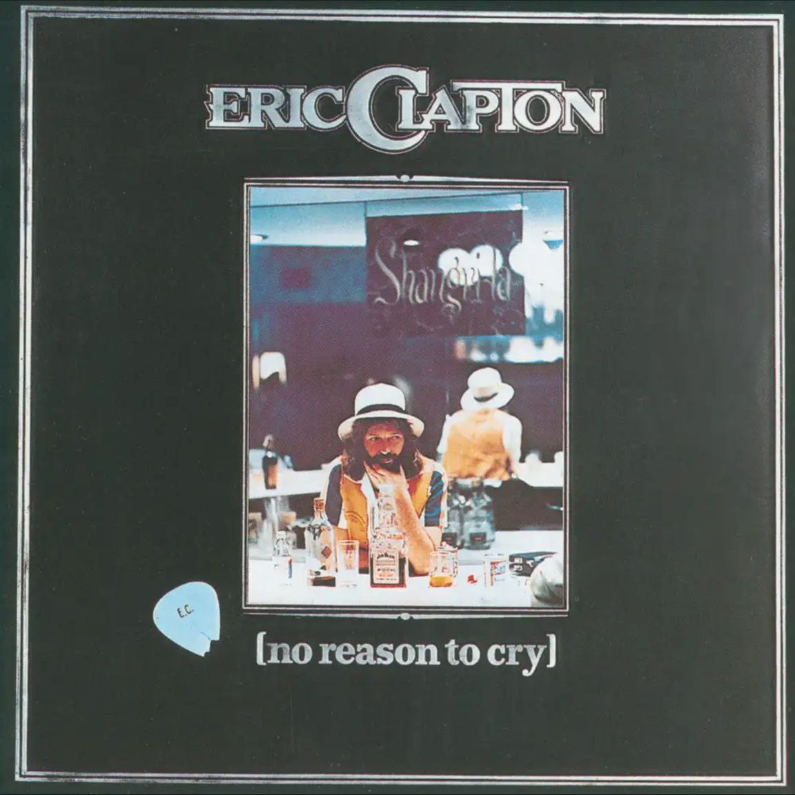Eric Clapton - 1976年专辑 - No Reason to Cry   Flac