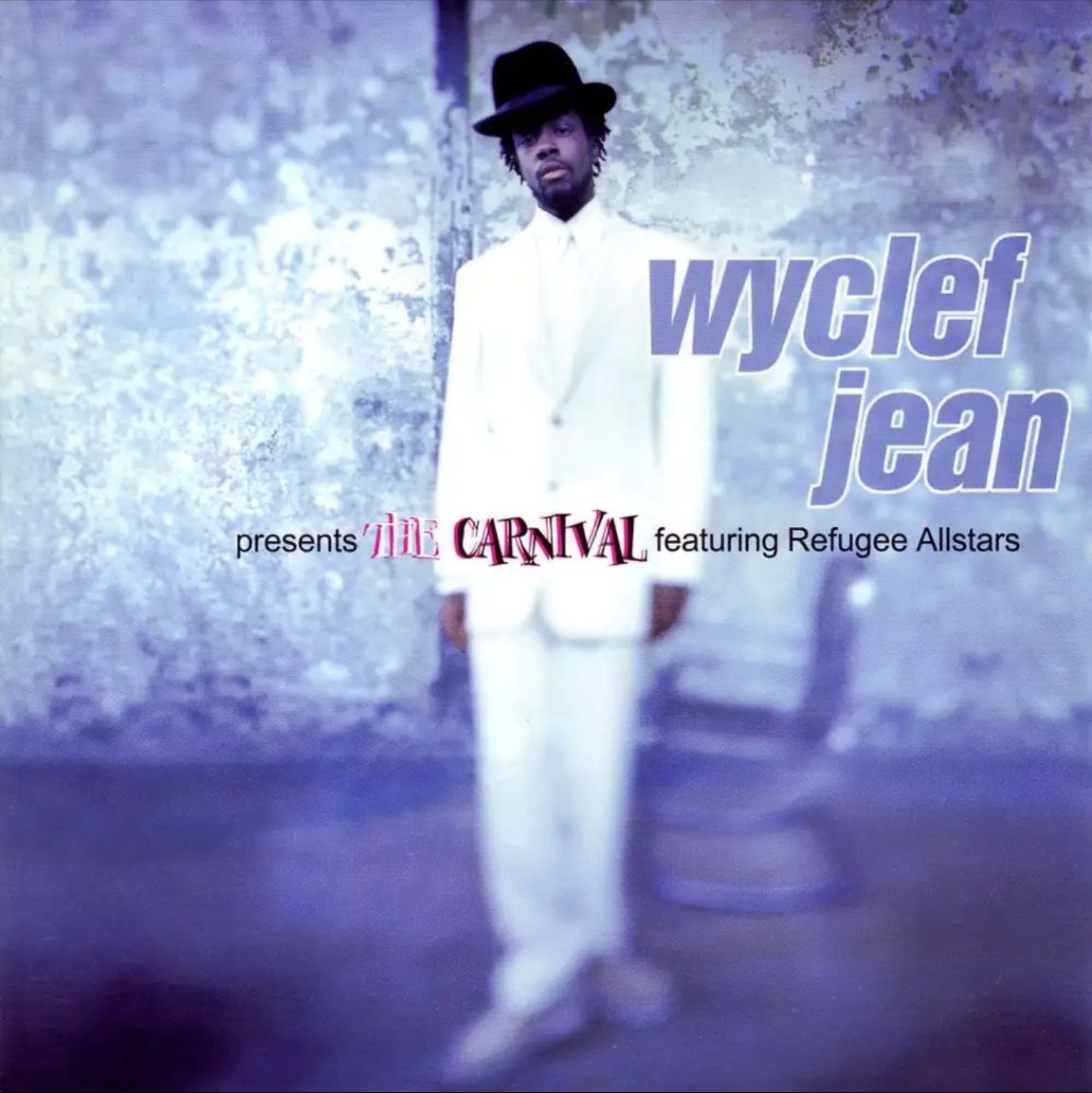 Wyclef Jean - 1997年专辑 - Presents The Carnival featuring Refugee Allstars   Flac