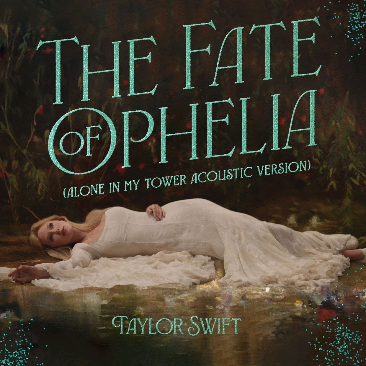 Taylor Swift - The Fate of Ophelia (Alone In My Tower Acoustic Version) ALAC HiRes 24bit 48kHz + EAC-3 dolby Atmos 杜比全景声