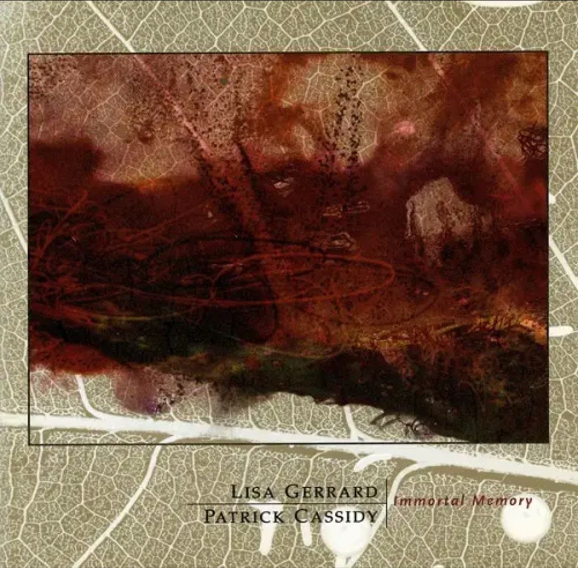 Lisa Gerrard & Patrick Cassidy - 2004年专辑 - Immortal Memory    Flac