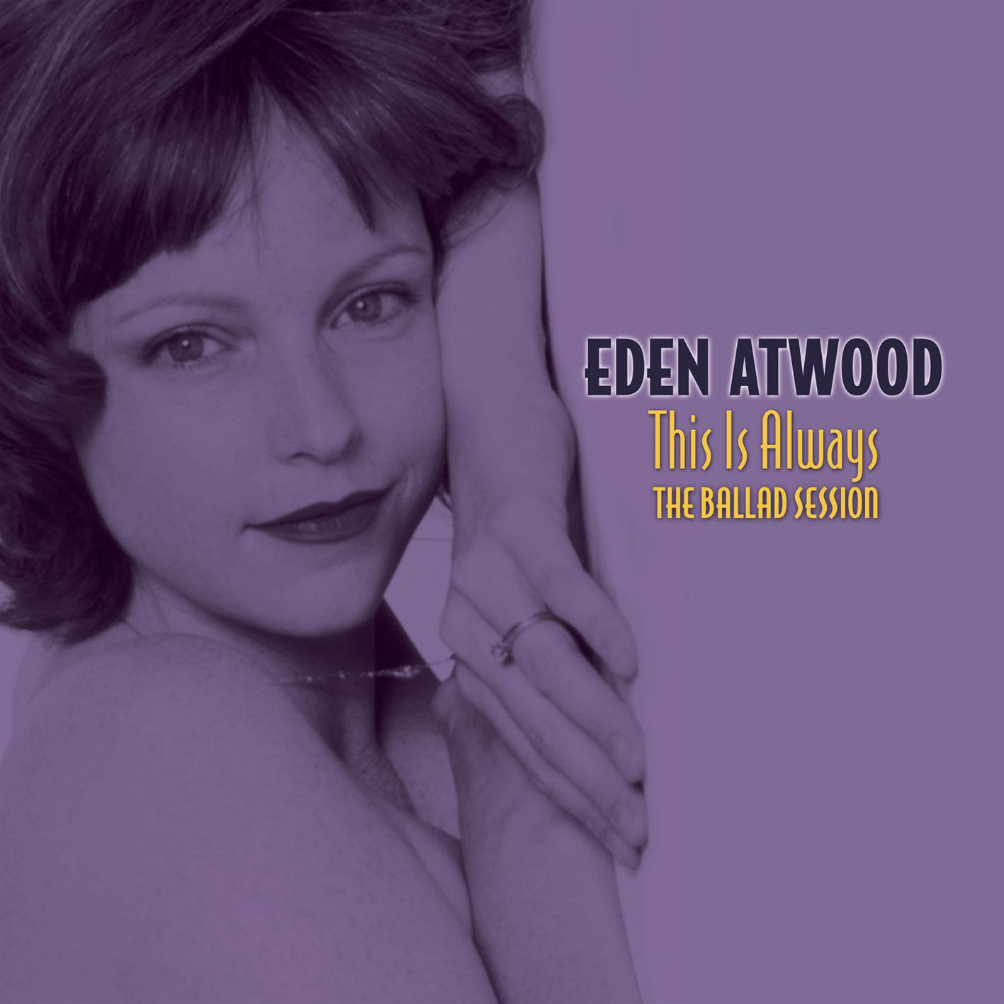 Eden Atwood - This Is Always - The Ballad Session 2004 SACD