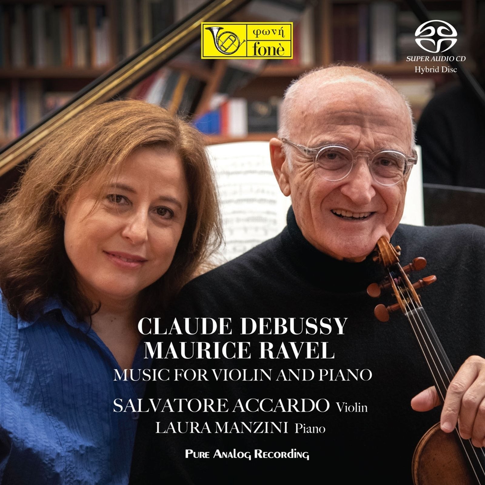 Debussy & Ravel - Music for Violin and Piano Salvatore Accardo- , Laura Manzini (2020) SACD