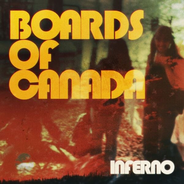 Boards of Canada -Inferno - 2026-05-29 FLAC 44.1kHz 24bit qobuz