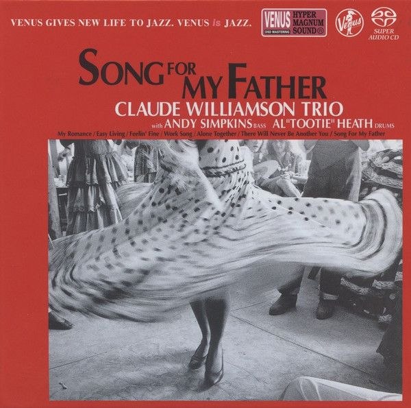 Claude Williamson Trio – Song For My Father SACD 《献给父亲的歌》爵士