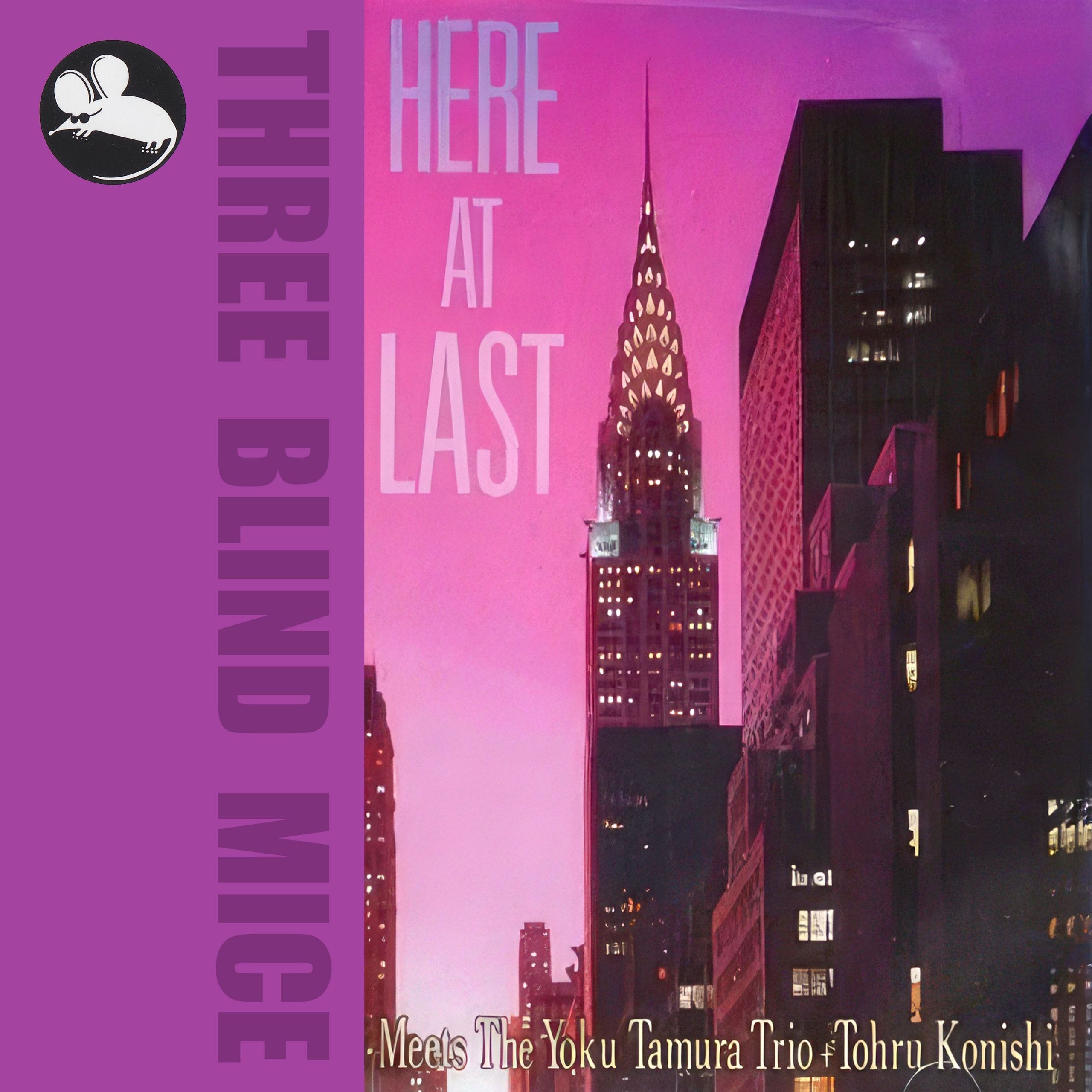 三盲鼠 - HERE AT LAST 终极发烧爵士